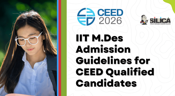 IIT M.Des Admission Guidelines for CEED Qualified Candidates